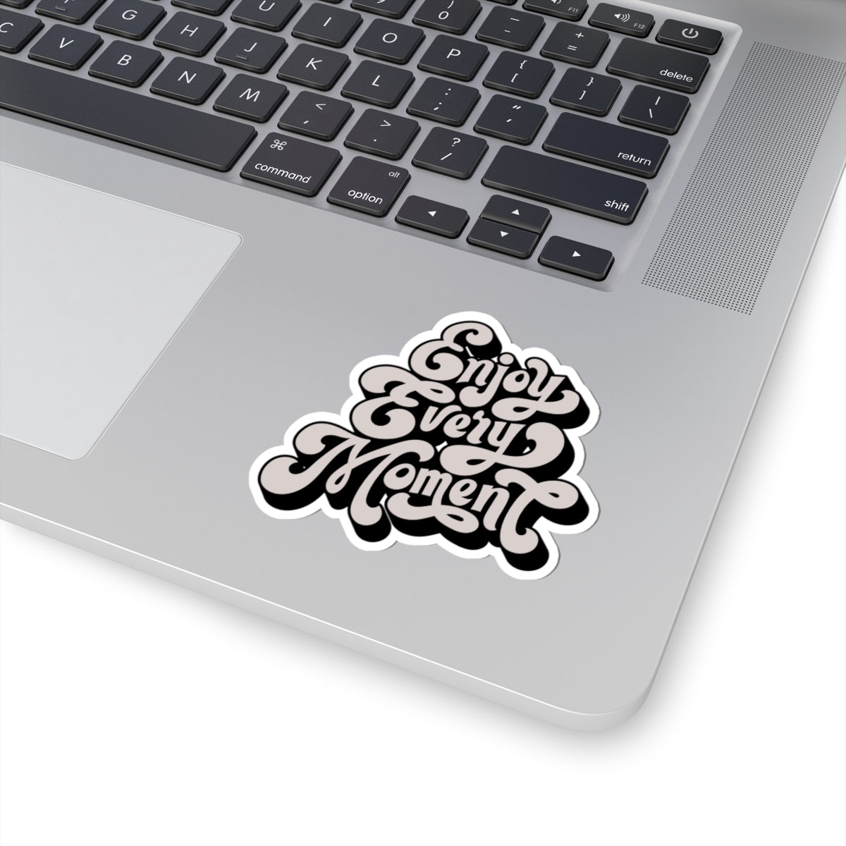 Enjoy Every Moment – Vinyl Sticker
